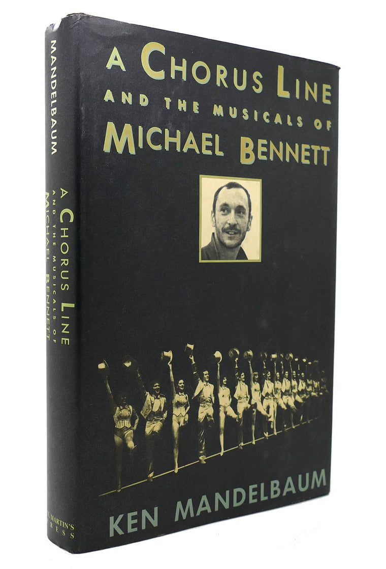 A Chorus Line and the Musicals of Michael Bennett