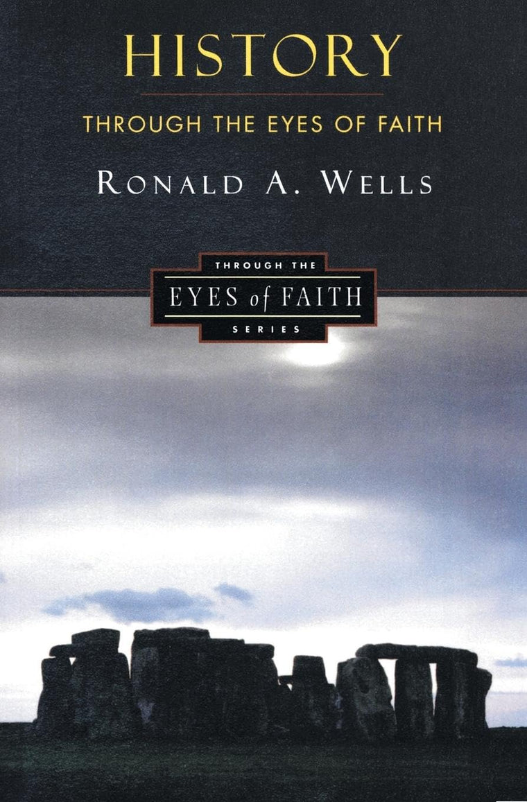 History Through the Eyes of Faith: Christian College Coalition Series