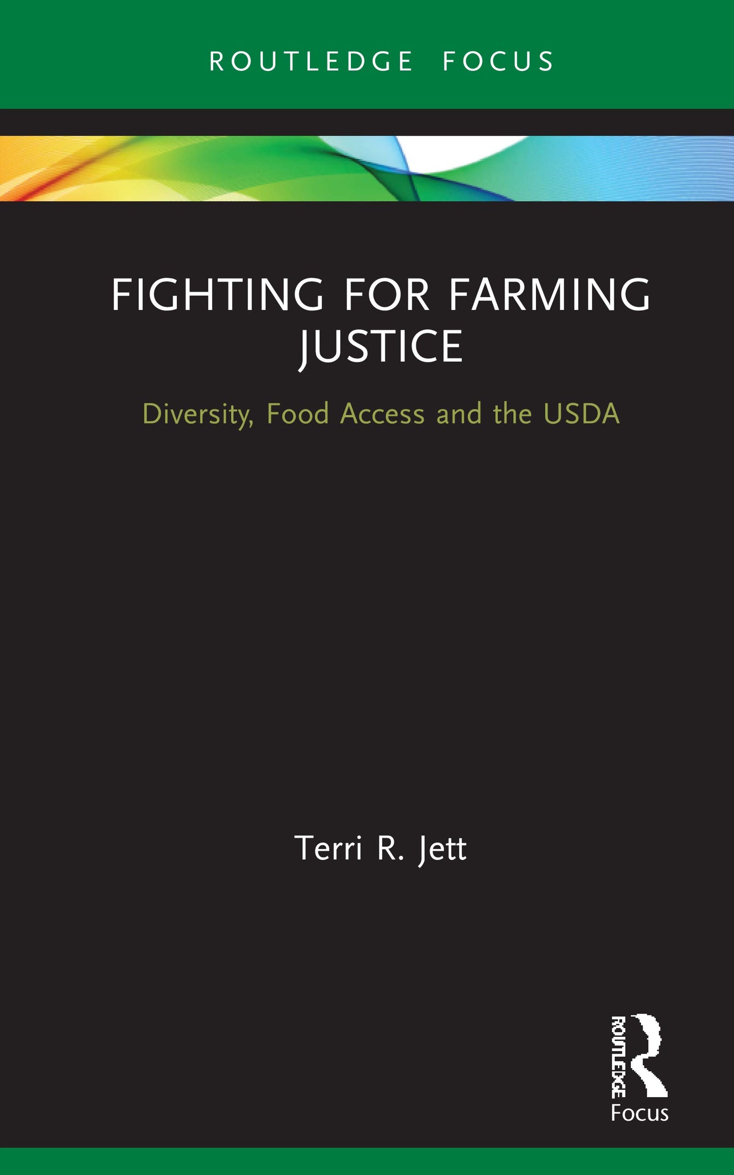 Fighting for Farming Justice (Earthscan Food and Agriculture)