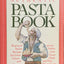 The Authentic Pasta Book by Fred Plotkin