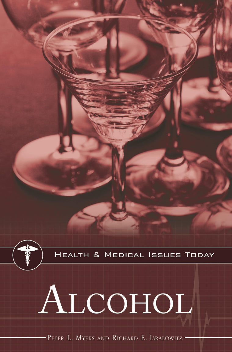 Alcohol (Health and Medical Issues Today)