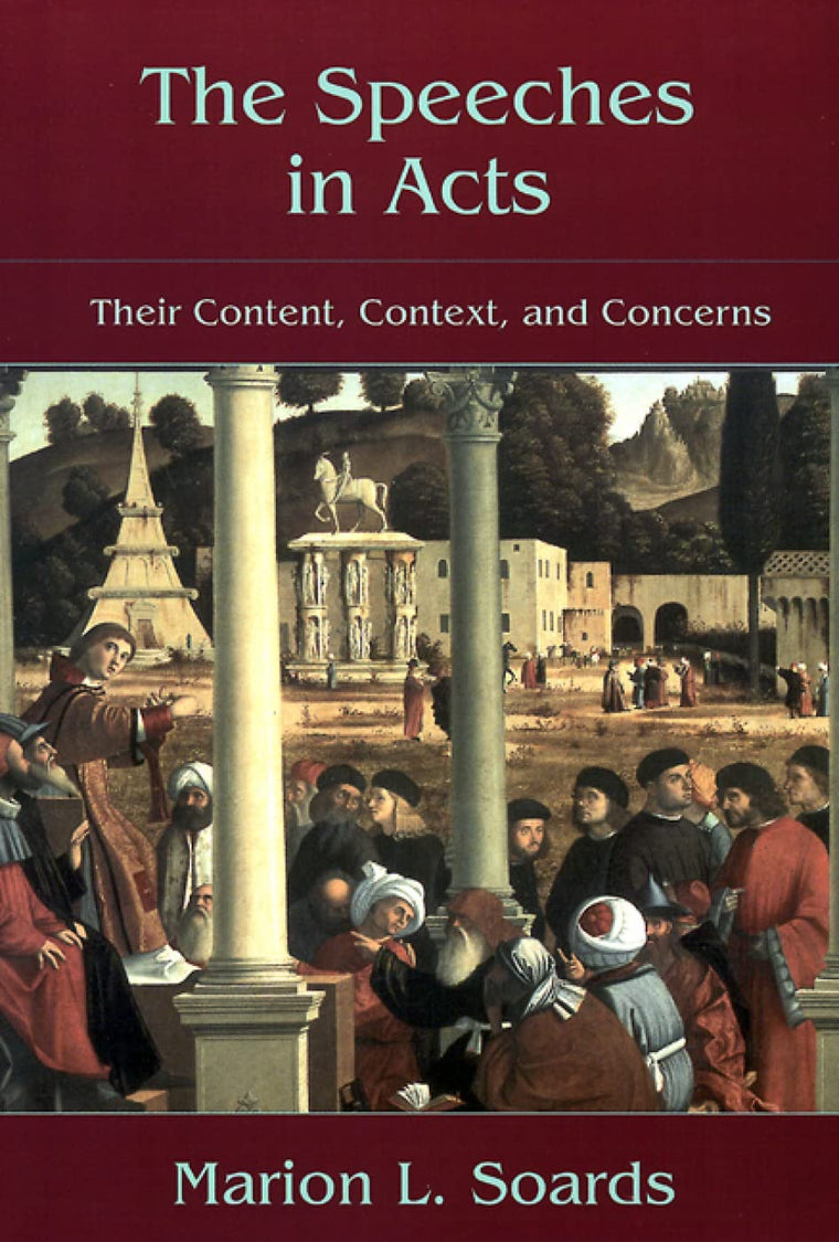 The Speeches in Acts: Their Content, Context, and Concerns b
