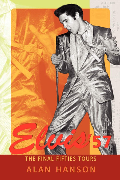 Elvis 57: The Final Fifties Tours