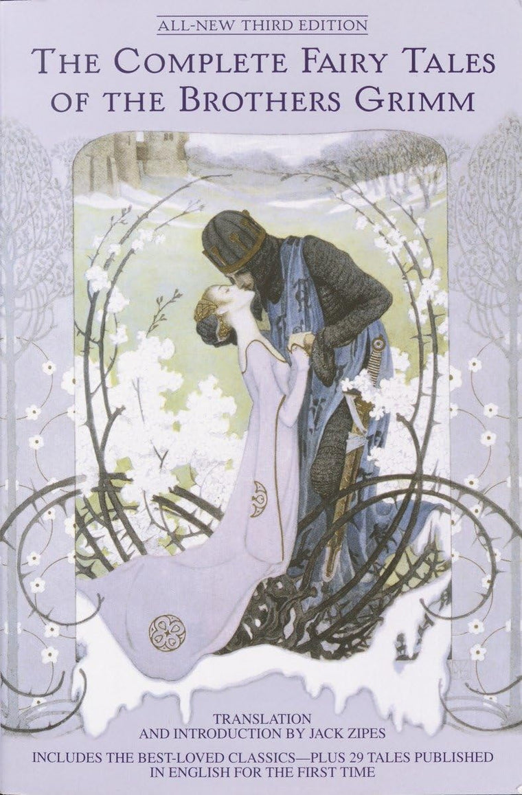 The Complete Fairy Tales of the Brothers Grimm All-New Third