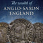 The Wealth of Anglo-Saxon England