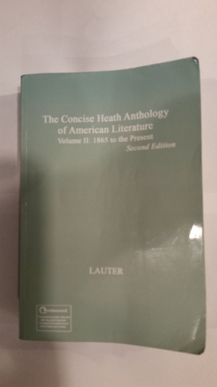 The Concise Heath Anthology of American Literature, Volume 2: 1865 to the Present (Heath Anthology of American Literature Series)