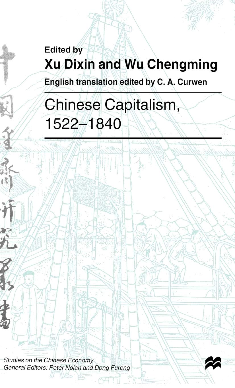 Chinese Capitalism, 1522-1840 (Studies on the Chinese Economy)