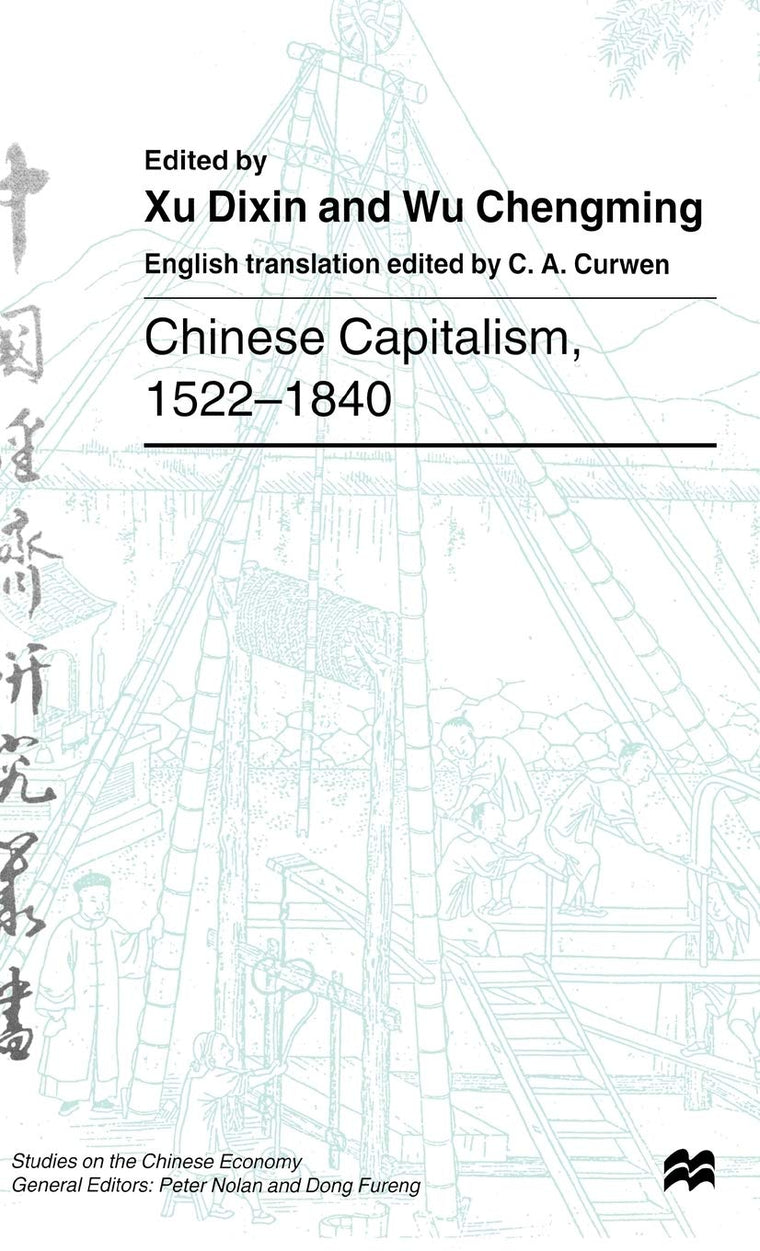 Chinese Capitalism, 1522-1840 (Studies on the Chinese Economy)