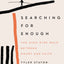 Searching for Enough: The High-Wire Walk Between Doubt and Faith