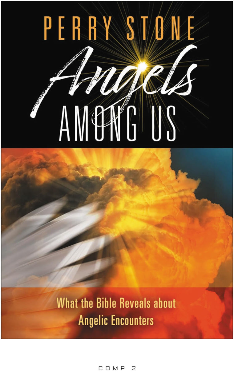 Angels Among Us: What the Bible Reveals about Angelic Encounters