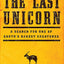 The Last Unicorn by deBuys, William