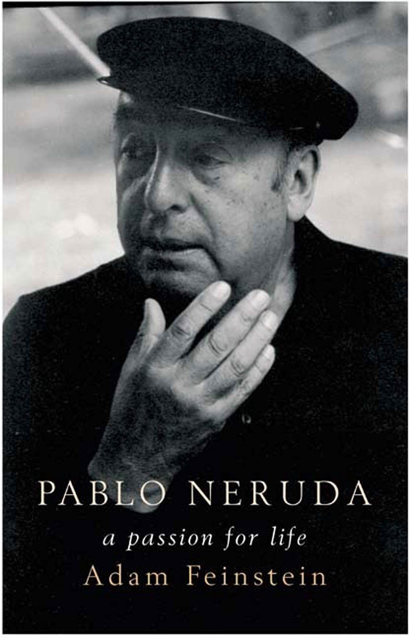 Pablo Neruda: A Passion for Life