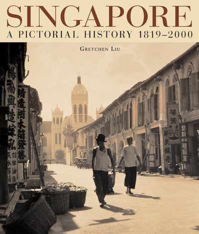 Singapore A Pictorial History