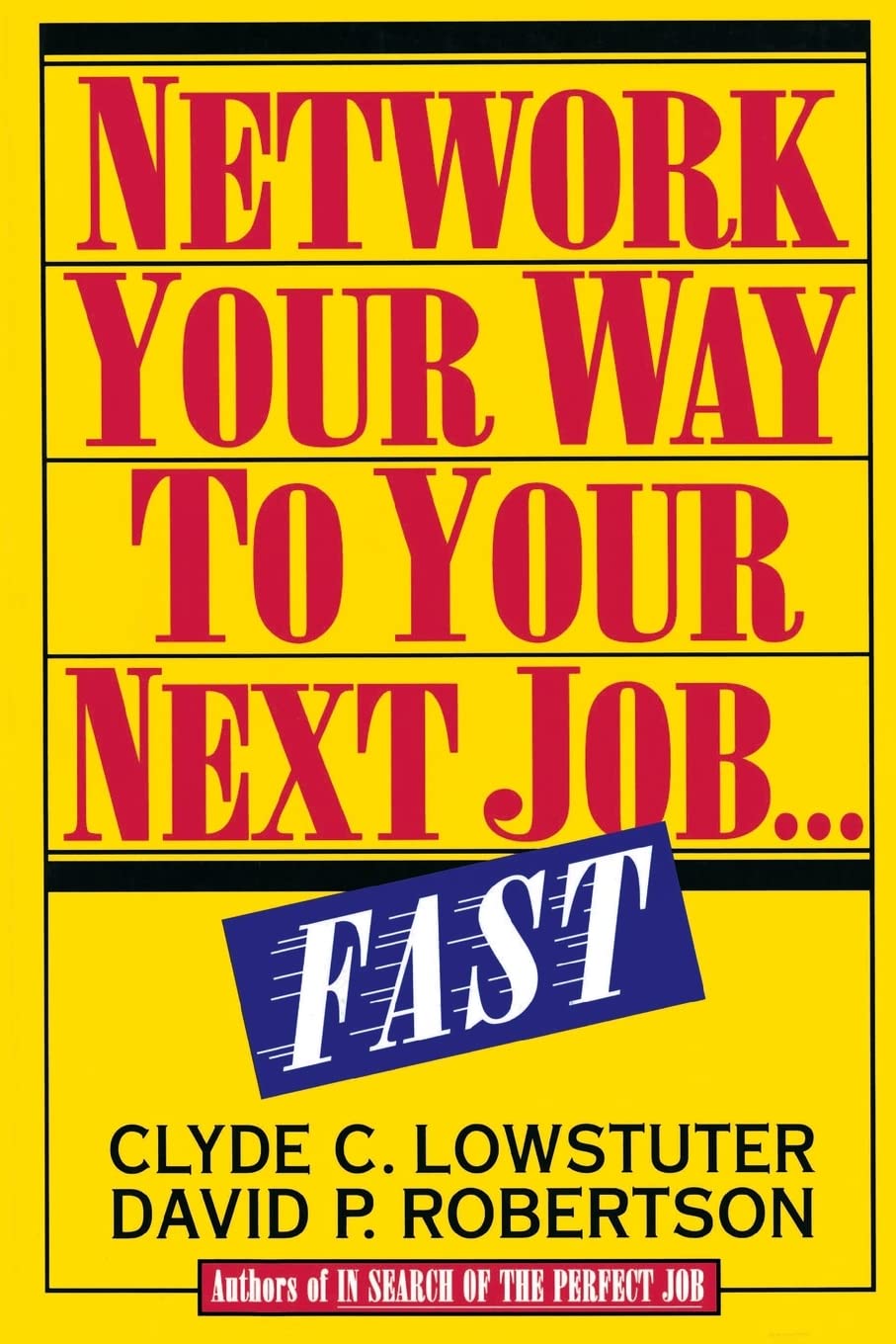 Network Your Way to Your Next Job...Fast