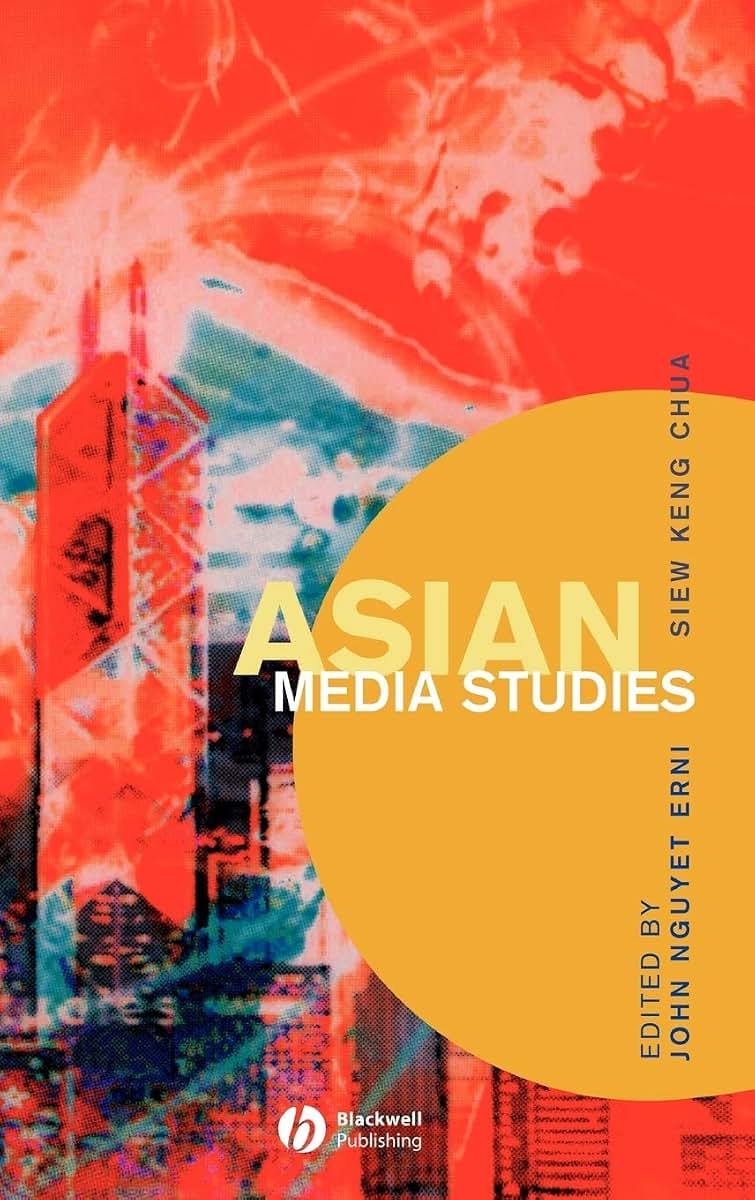 Asian Media Studies: Politics of Subjectivities