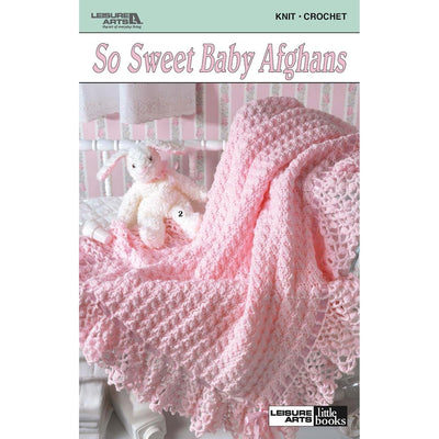 So Sweet Baby Afghans: 5 Designs