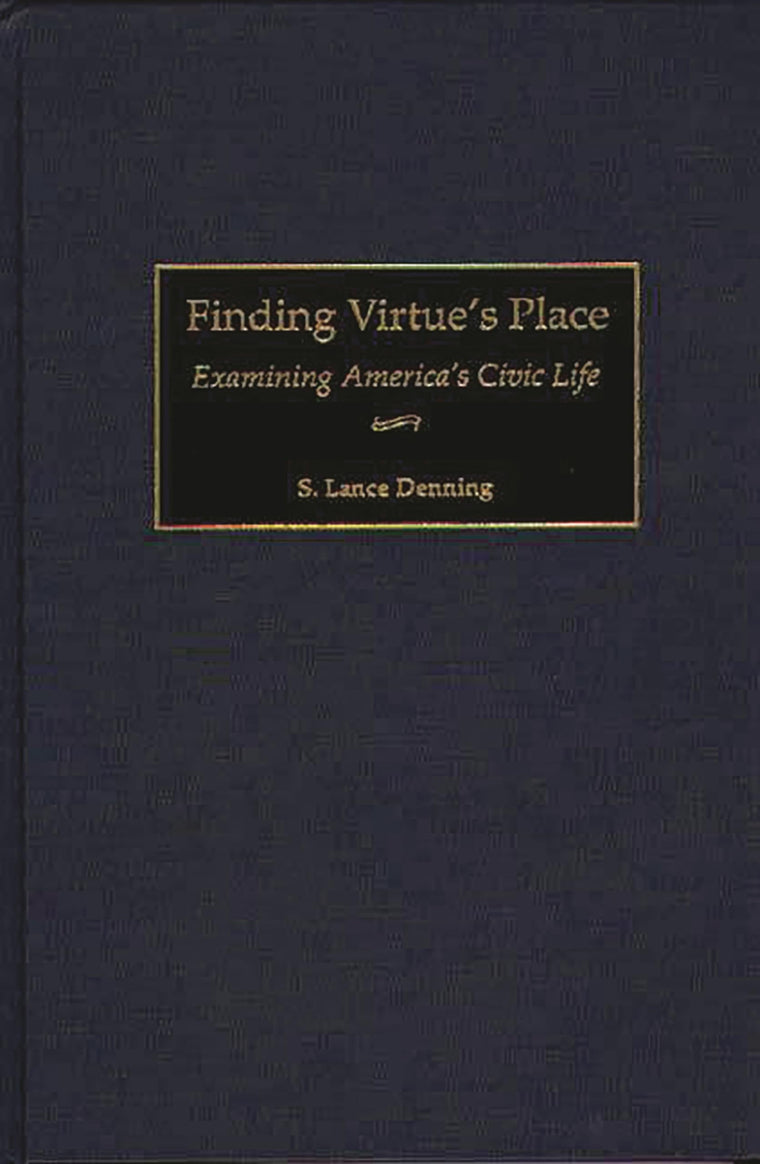 Finding Virtue's Place: Examining America's Civic Life