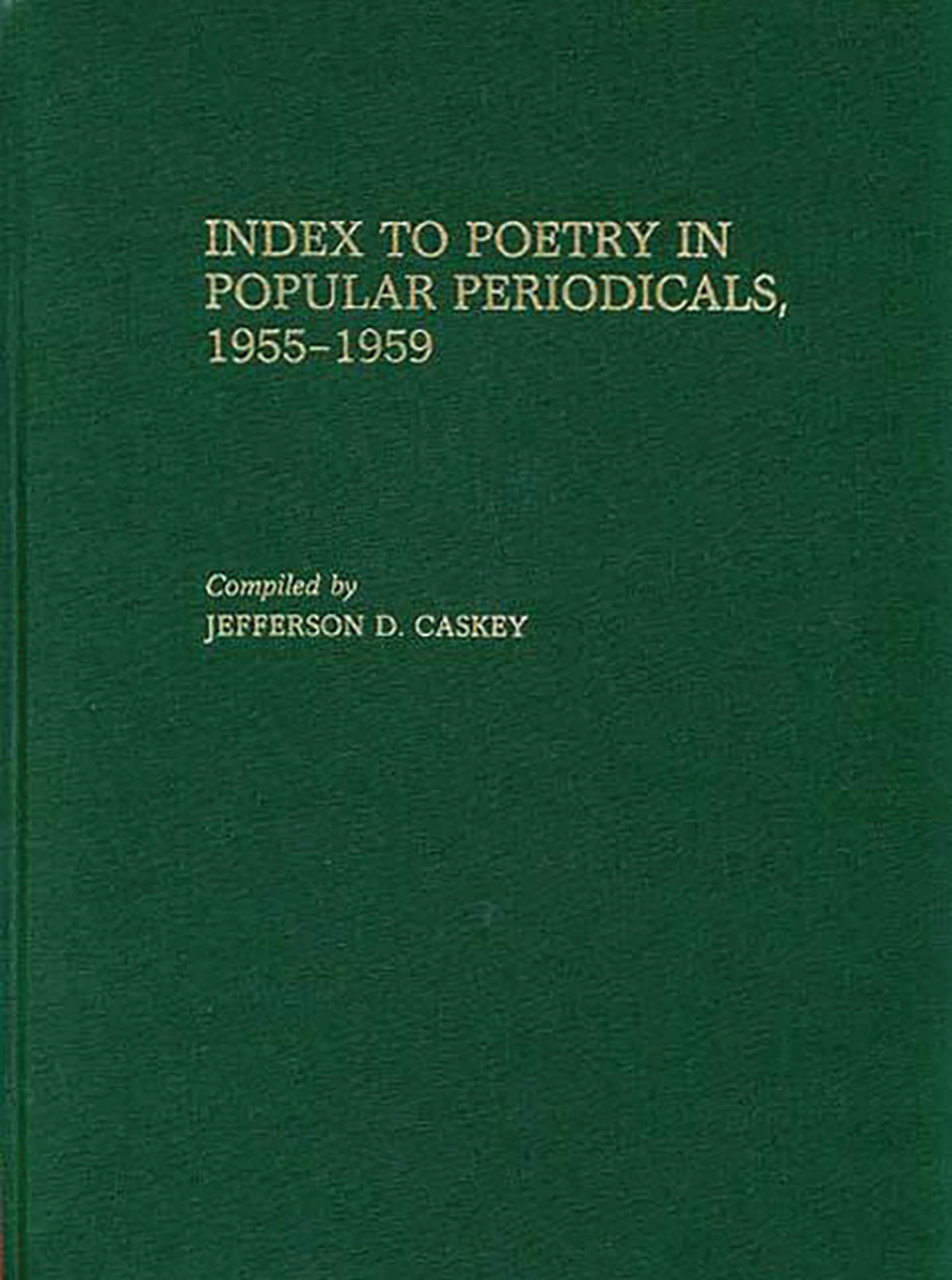 Index to Poetry in Popular Periodicals, 1955-1959.
