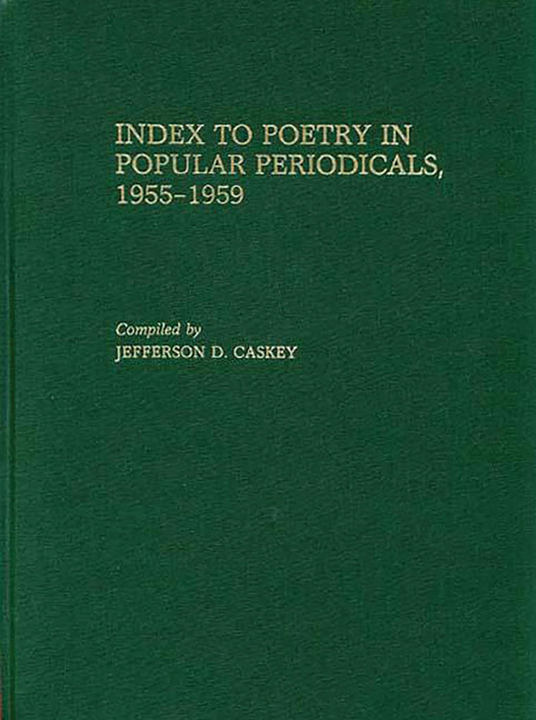 Index to Poetry in Popular Periodicals, 1955-1959.