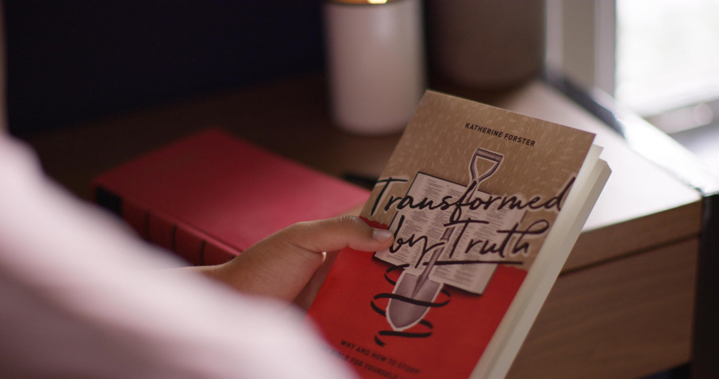 Transformed by Truth: Why and How to Study the Bible for Yourself as a Teen