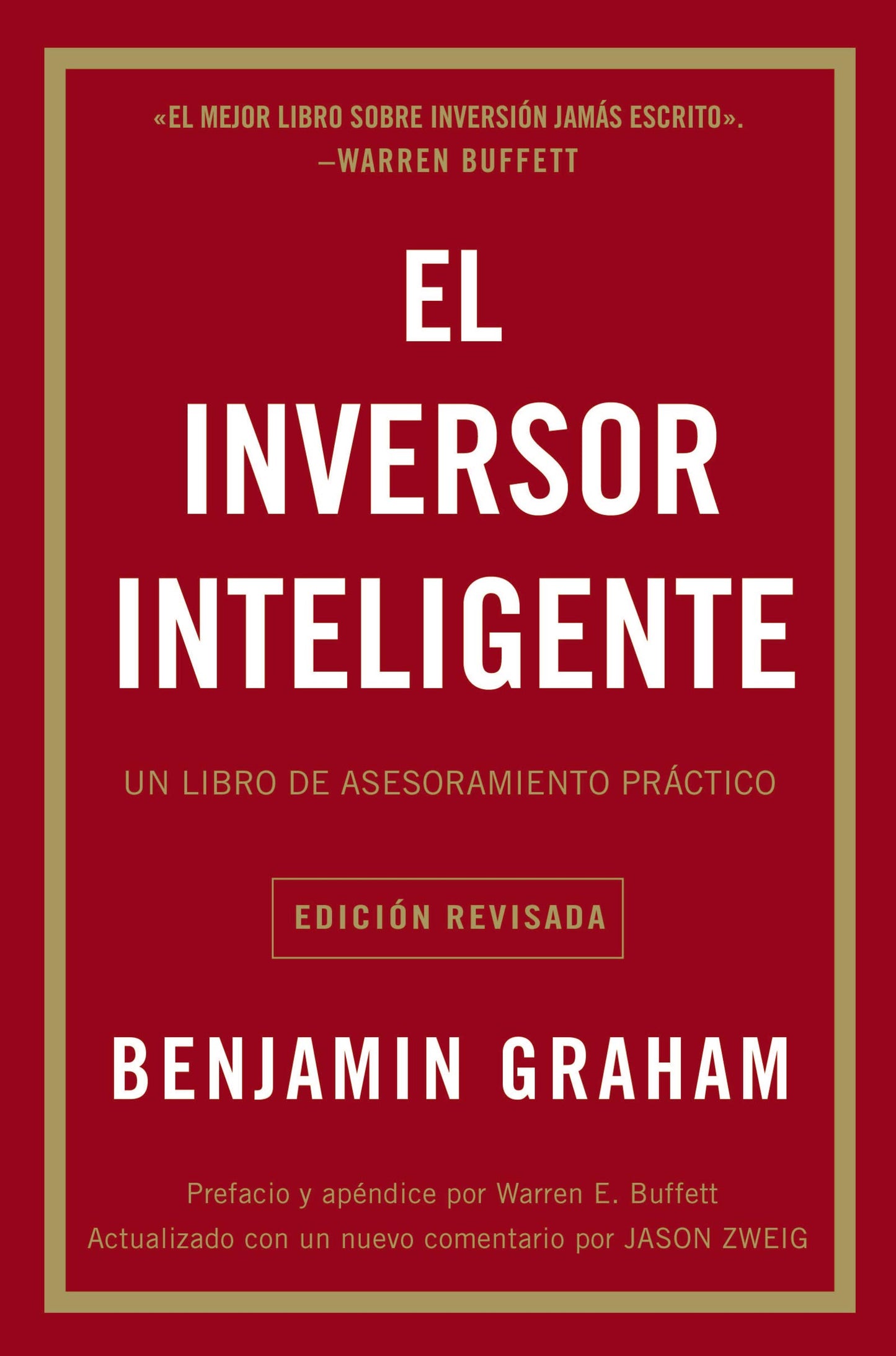El inversor inteligente: Un libro de asesoramiento prctico (Spanish Edition)