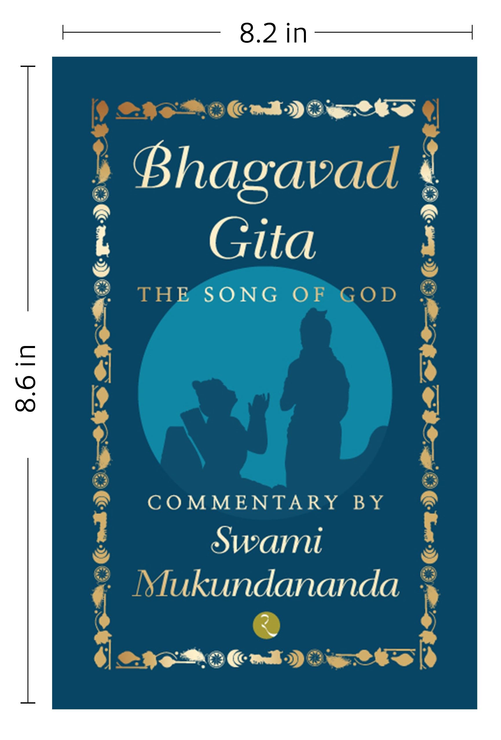 BHAGAVAD GITA: THE SONG OF GOD