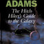 The Hitch Hiker's Guide to the Galaxy: A Trilogy in Five Parts