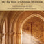 The Big Book of Christian Mysticism: The Essential Guide to Contemplative Spirituality