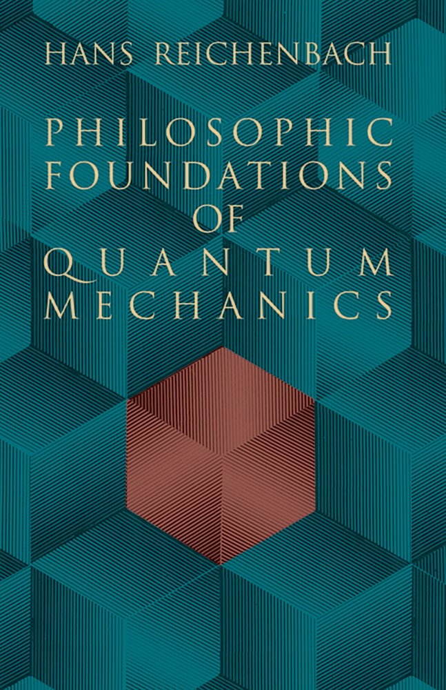 Philosophic Foundations of Quantum Mechanics (Dover Books on Physics)