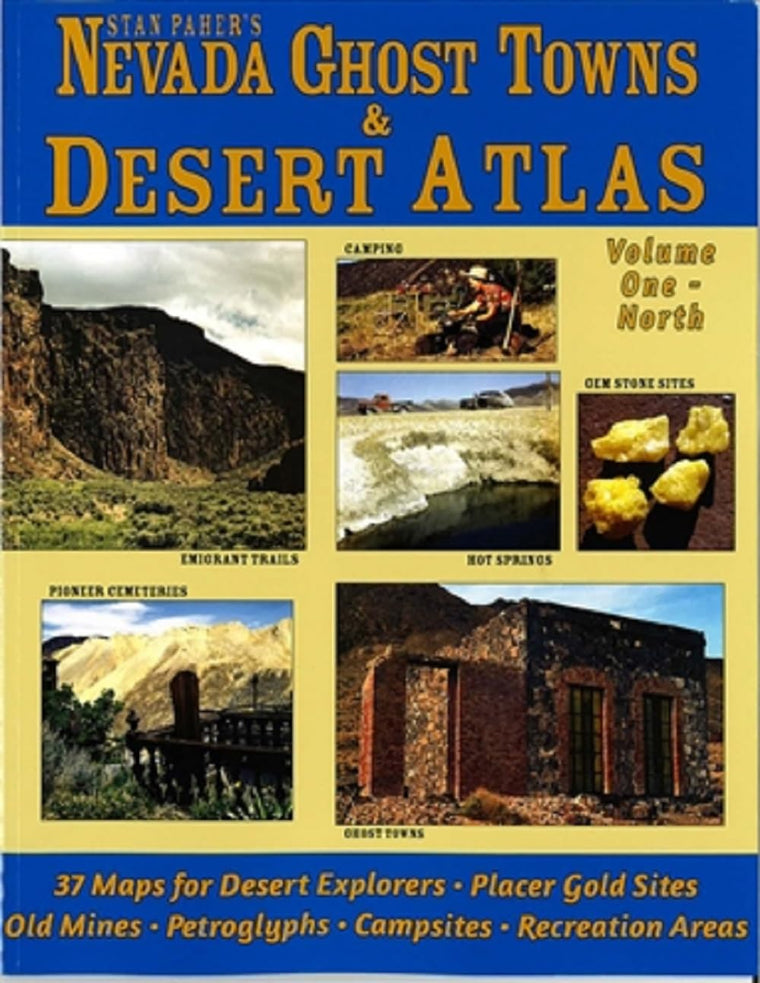 Nevada Ghost Towns & Mining Camps Illustrated Atlas Volume One-Northern Nevada (Nevada Ghost Towns & Mining Camps)