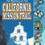 The Mystery on the California Mission Trail (Real Kids! Real Places! (Paperback))