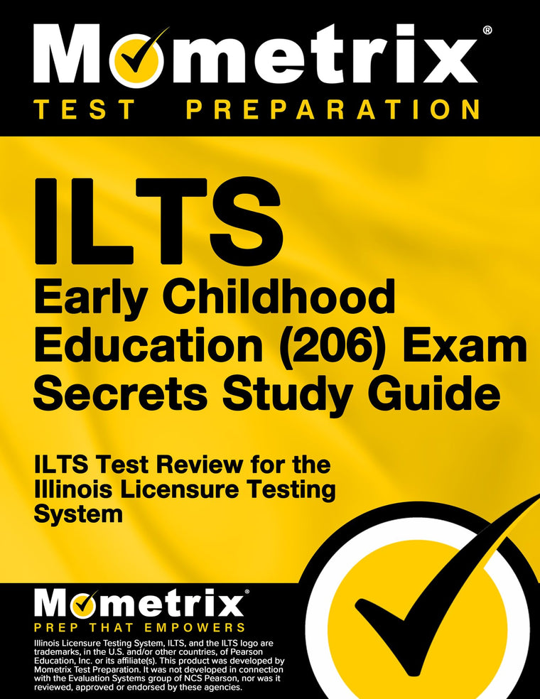 ILTS Early Childhood Education (206) Exam Secrets Study Guide: ILTS Test Review for the Illinois Licensure Testing System (Mometrix Test Preparation)
