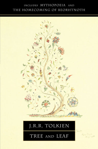 Tree and Leaf: Including Mythopoeia by Tolkien, J. R. R.