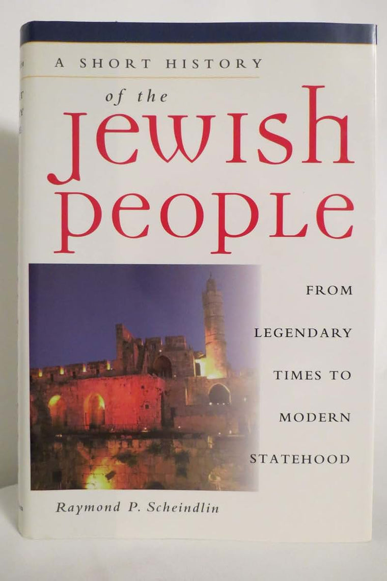 A Short History of the Jewish People: From Legendary Times to Modern Statehood