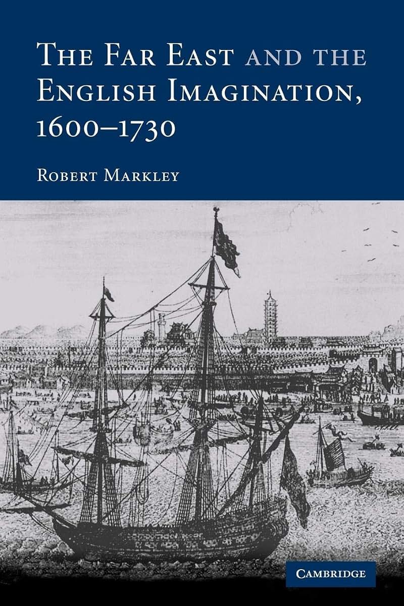 The Far East and the English Imagination, 1600-1730