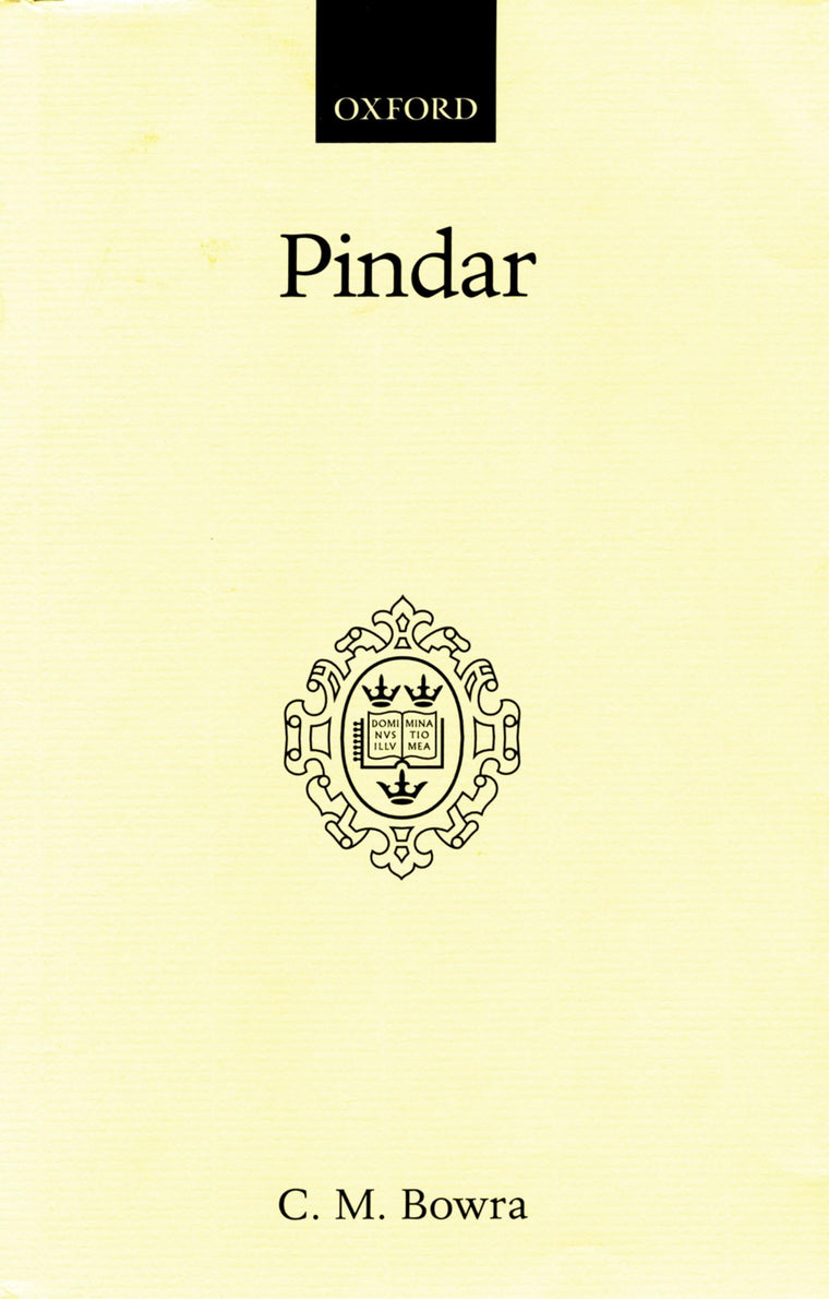 Pindar (Oxford Scholarly Classics Series)