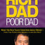 Rich Dad Poor Dad: What The Rich Teach Their Kids About Money That the Poor and Middle Class Do Not!