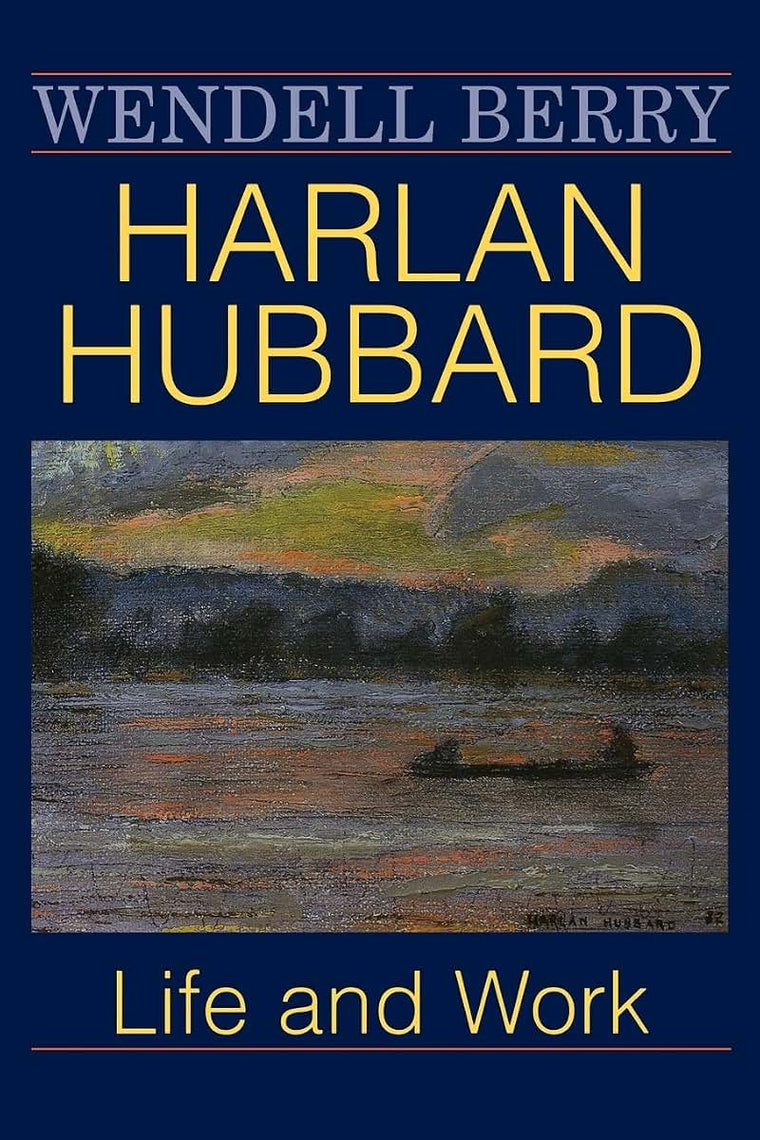 Harlan Hubbard: Life and Work (Blazer Lectures)