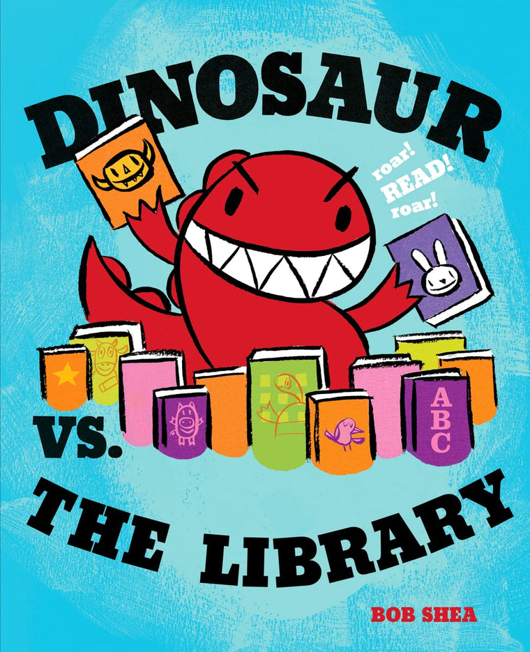 Dinosaur vs. the Library (A Dinosaur vs. Book, 3)
