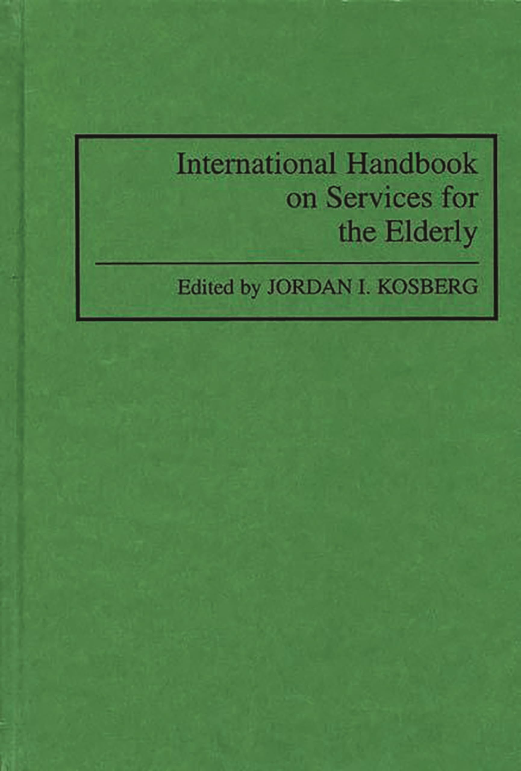 International Handbook on Services for the Elderly