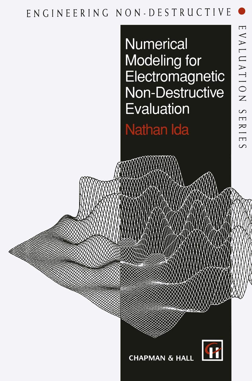 Numerical Modeling for Electromagnetic Non-Destructive Evaluation (Engineering Non-Destructive Evaluation Series)