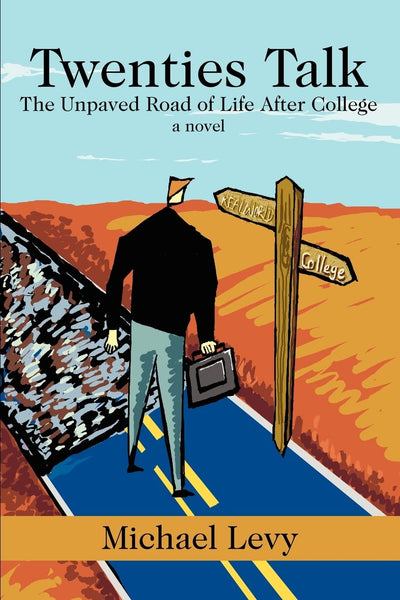 Twenties Talk: The Unpaved Road of Life After College (Spanish Edition)