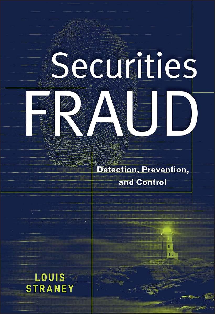 Securities Fraud: Detection, Prevention, and Control