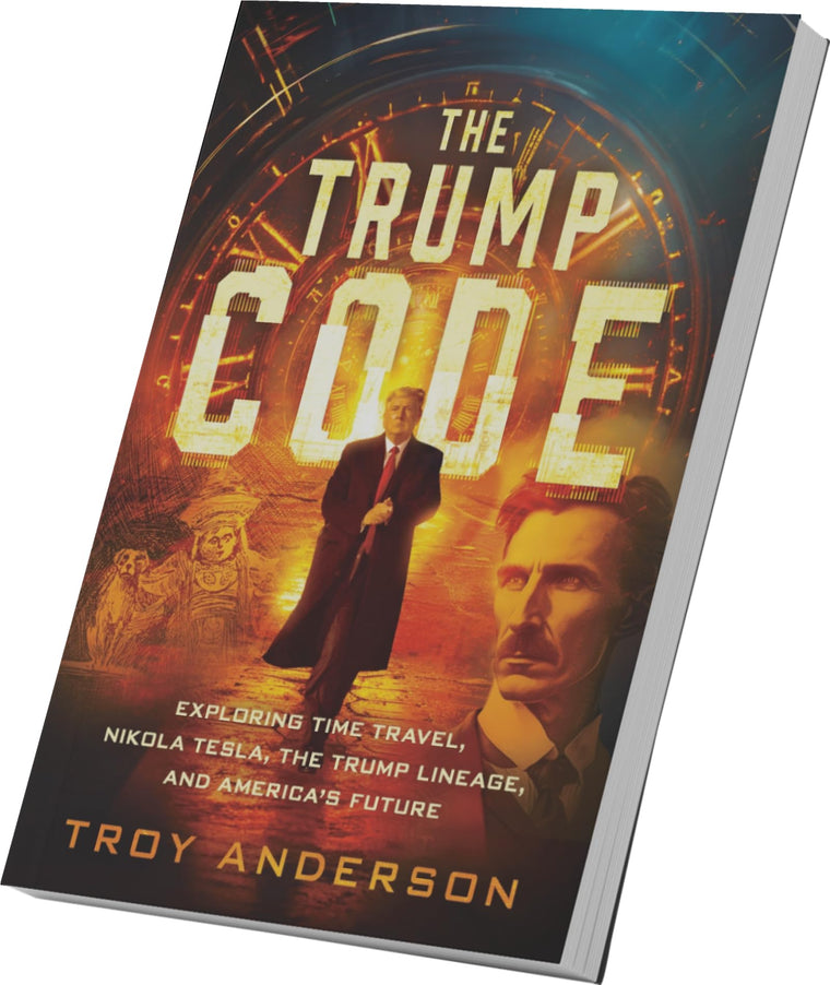 The Trump Code: Exploring Time Travel, Nikola Tesla, the Trump Lineage, and America's Future — back cover