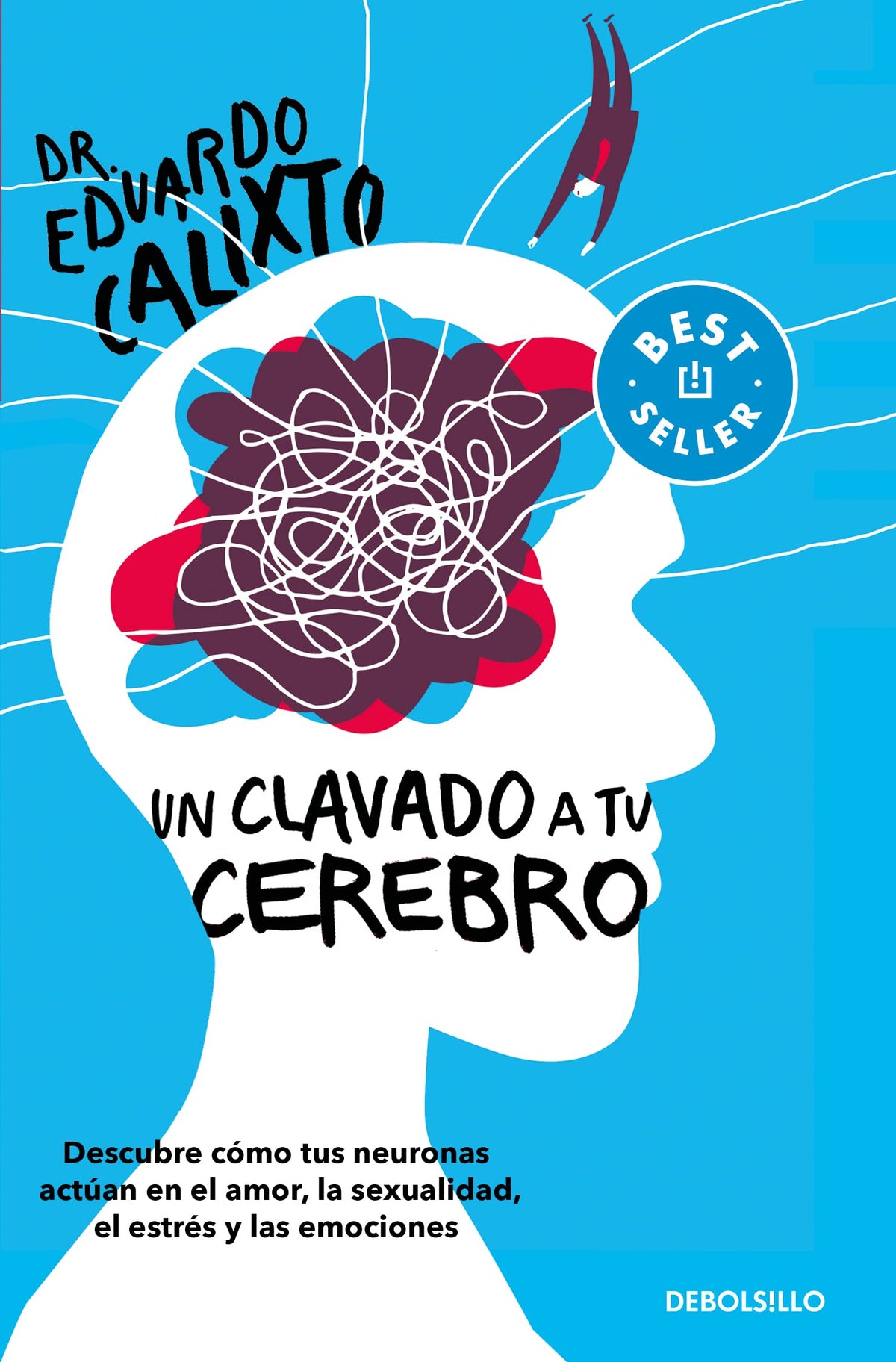 Un clavado a tu cerebro / Take a Dive Into Your Brain (Spanish Edition)