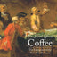 The Social Life of Coffee: The Emergence of the British Coffeehouse