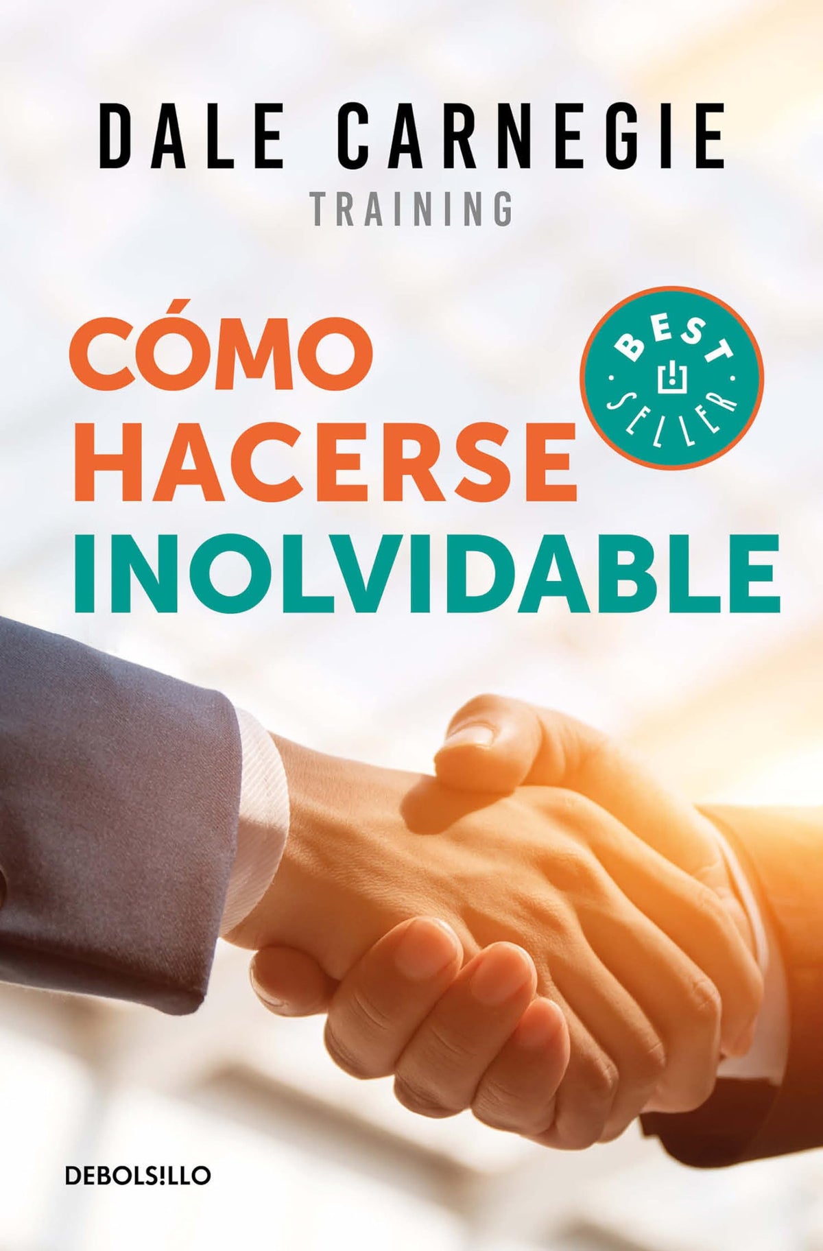 Cómo hacerse inolvidable / Make Yourself Unforgettable (Spanish Edition)