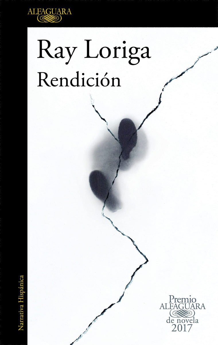 Rendición (Premio Alfaguara de novela 2017) (Spanish Edition)