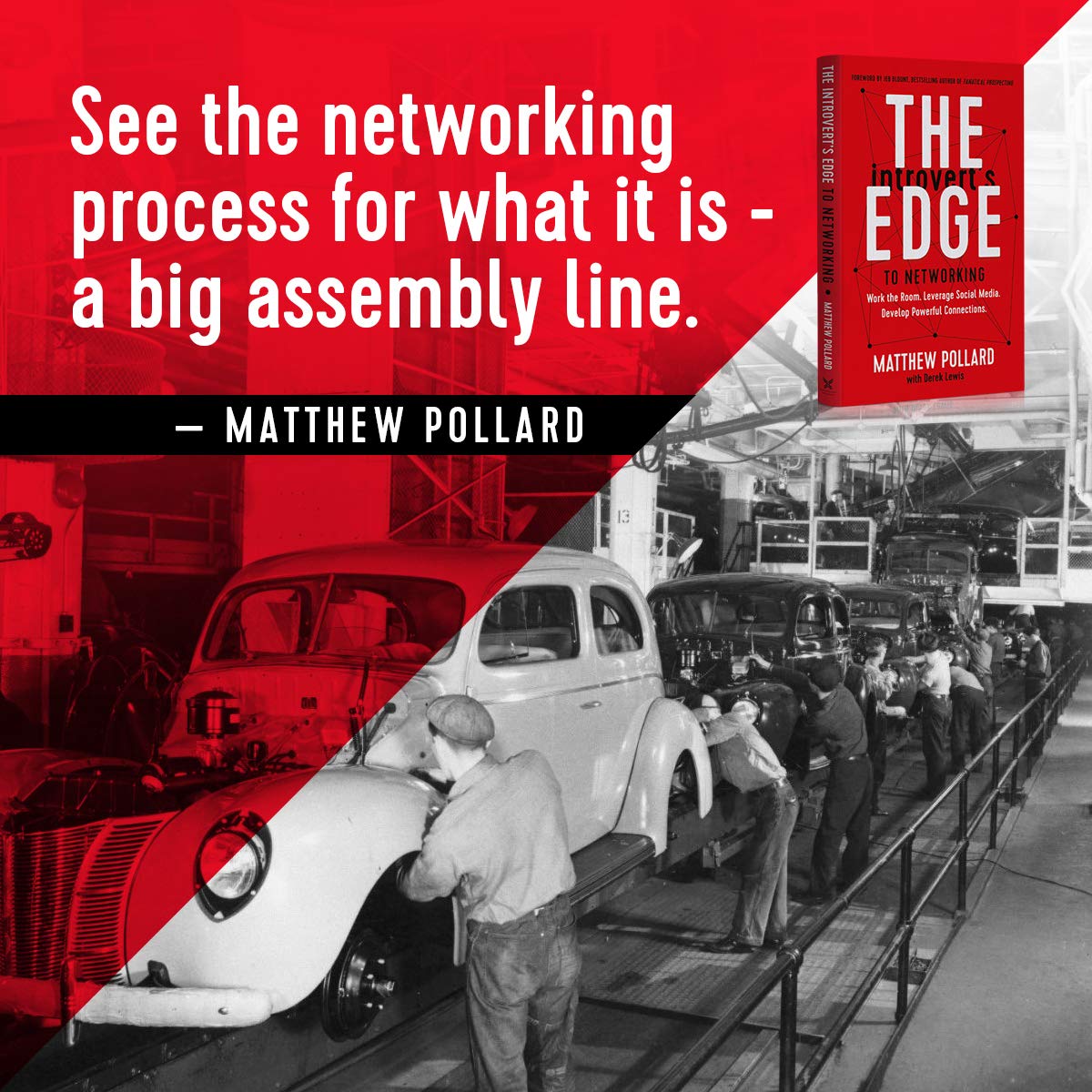 The Introverts Edge to Networking: Work the Room. Leverage Social Media. Develop Powerful Connections