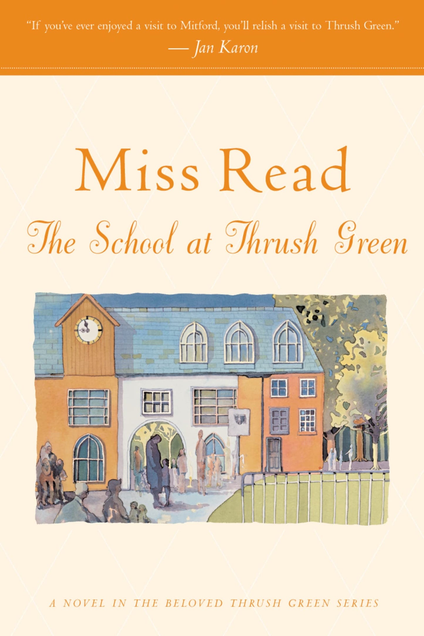 The School at Thrush Green (Thrush Green, Book 9)